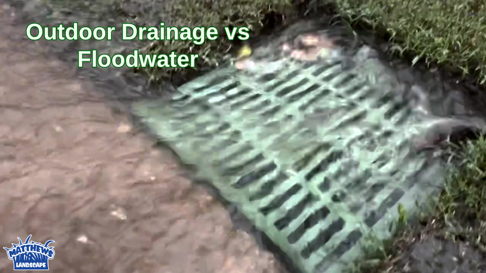 Outdoor Drain vs Floodwater